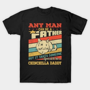 Chinchilla Daddy Father Day T-Shirt